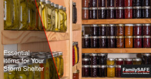 Learn about essential items for your custom storm shelter